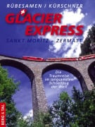 Cover-Bild zum Titel 'GlacierExpress Sankt Moritz - Zermatt' von 'Hans Eckhart Rübesamen, Iris Kürschner'
