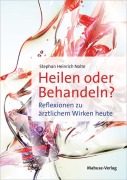 Cover-Bild zum Titel 'Heilen oder Behandeln?' von 'Stephan Heinrich Nolte'