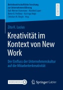 Cover-Bild zum Titel 'Kreativität im Kontext von New Work' von 'Zita K. Lucius'