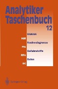 Analytiker-Taschenbuch - Helmut Günzler, Rolf Bordsorf, Klaus Danzer, Wilhelm Fresenius, Walter Huber