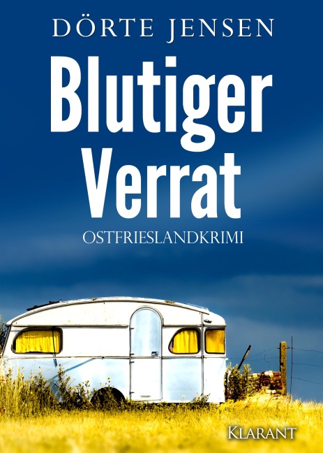 Blutiger Verrat. Ostfrieslandkrimi - Dörte Jensen