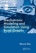 Cover-Bild zum Titel 'Mechatronic Modeling and Simulation Using Bond Graphs' von 'Shuvra Das'