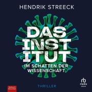 Cover-Bild zum Titel 'Das Institut' von 'Hendrik Streeck'