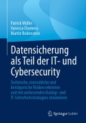 Cover-Bild zum Titel 'Datensicherung als Teil der IT- und Cybersecurity' von 'Patrick Müller, Vanessa Chamera, Martin Bodenstein'