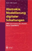 Cover-Bild zum Titel 'Abstrakte Modellierung digitaler Schaltungen' von 'Klaus Ten Hagen'