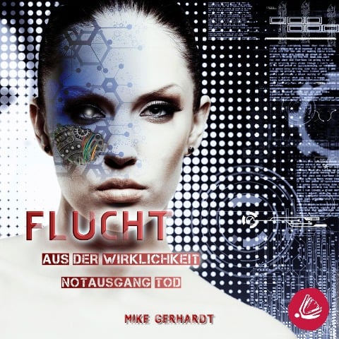 Flucht aus der Wirklichkeit - Notausgang Tod - Mike Gerhardt