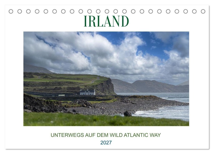 Irland - Unterwegs auf dem Wild Altantic Way (Tischkalender 2027 DIN A5 quer), CALVENDO Monatskalender - Claudia Guth