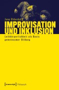Cover-Bild zum Titel 'Improvisation und Inklusion' von 'Jona Oldenburg'