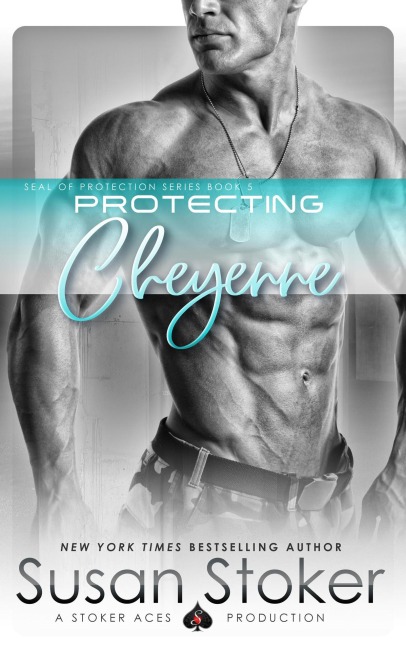 Protecting Cheyenne (SEAL of Protection, #5) - Susan Stoker