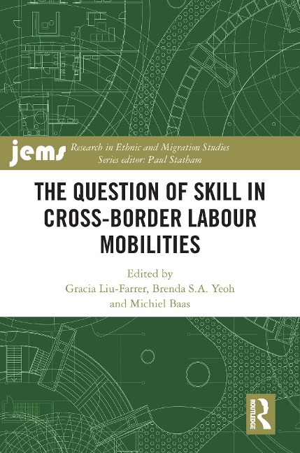 The Question of Skill in Cross-Border Labour Mobilities - 