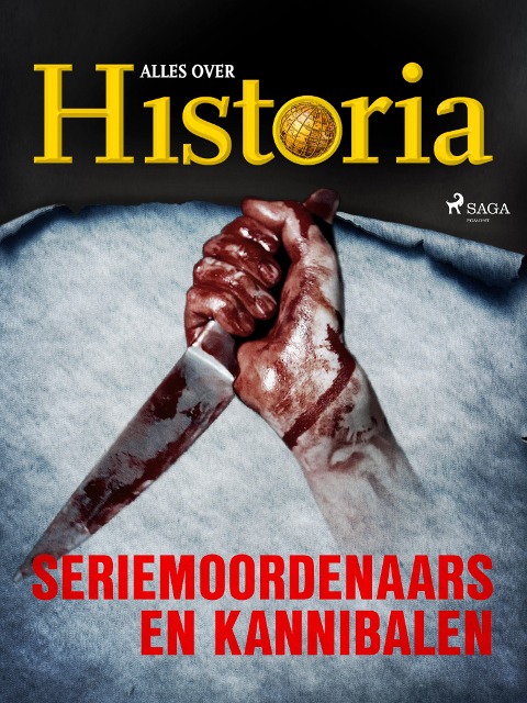 Seriemoordenaars en kannibalen - Alles Over Historia