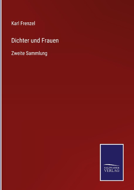 Dichter und Frauen - Karl Frenzel