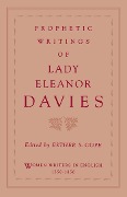 Cover-Bild zum Titel 'Prophetic Writings of Lady Eleanor Davies' von 'Eleanor Davies'
