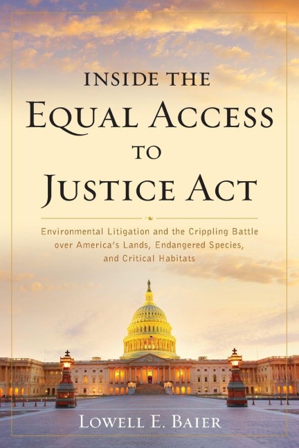 Inside the Equal Access to Justice Act - Lowell E. Baier