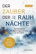 Cover-Bild zum Titel 'Der Zauber der 12 Rauhnächte: Das Workbook für deine magische Reise zu dir selbst!' von 'Renata Stainer'