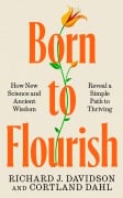 Cover-Bild zum Titel 'Born to Flourish' von 'Richard J. Davidson, Cortland Dahl'