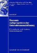 Ökonomie multiperspektivischer Unternehmensmodellierung - Frank Wolff