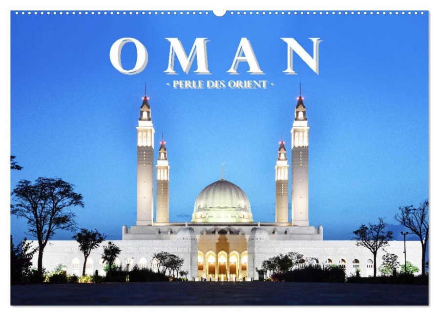 Oman - Perle des Orients (Wandkalender 2025 DIN A2 quer), CALVENDO Monatskalender - Robert Styppa