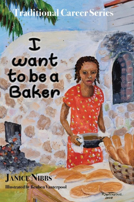 I want to be a baker - Janice Nibbs