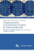 Cover-Bild zum Titel 'Religionspolitik und politische Religion in Japan und Europa' von ''