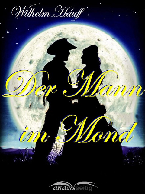 Der Mann im Mond - Wilhelm Hauff