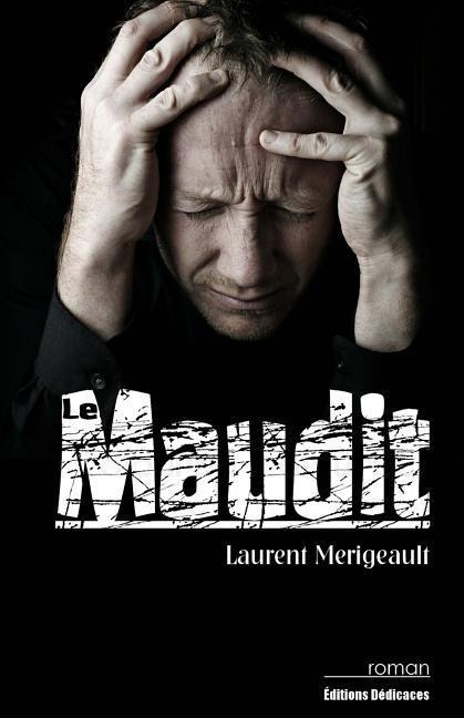 Le Maudit - Laurent Merigeault, Thierry Rollet