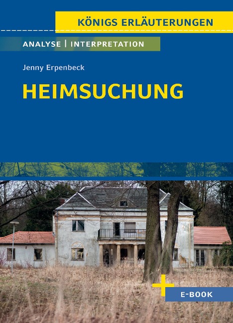 Heimsuchung von Jenny  Erpenbeck - Textanalyse und Interpretation - Jenny Erpenbeck Heimsuchung von Jenny  Erpenbeck - Textanalyse und Interpretation - Jenny Erpenbeck