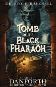 Cover-Bild zum Titel 'Tomb of the Black Pharaoh' von 'Christopher Michael'
