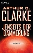 Cover-Bild zum Titel 'Jenseits der Dämmerung' von 'Arthur C. Clarke'