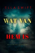 Cover-Bild zum Titel 'Wat Van Hem Is (Een Peyton Risk Thriller-Boek 1)' von 'Ella Swift'