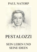 Cover-Bild zum Titel 'Pestalozzi - Sein Leben und seine Ideen' von 'Paul Natorp'