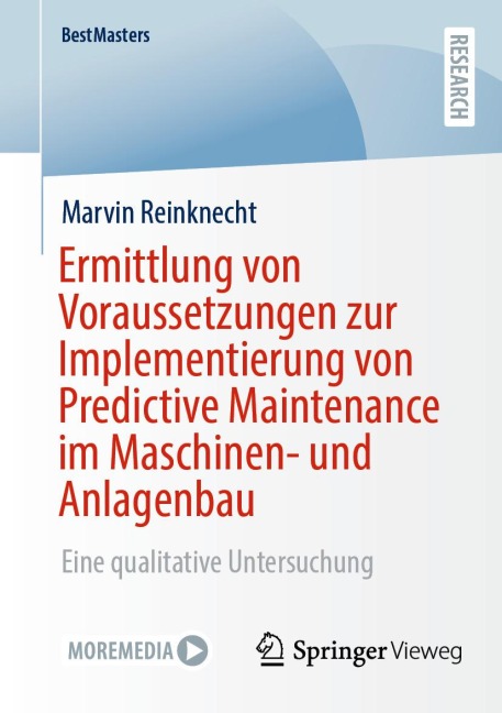 Ermittlung von Voraussetzungen zur Implementierung von Predictive Maintenance im Maschinen- und Anlagenbau - Marvin Reinknecht