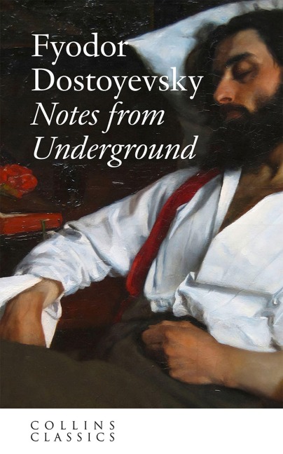 XNOTES FROM UNDERG_CLASSICS PB - Fyodor Dostoyevsky