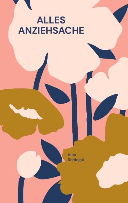 Alles Anziehsache - Irina Schlegel