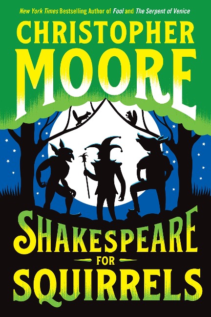 Shakespeare for Squirrels - Christopher Moore