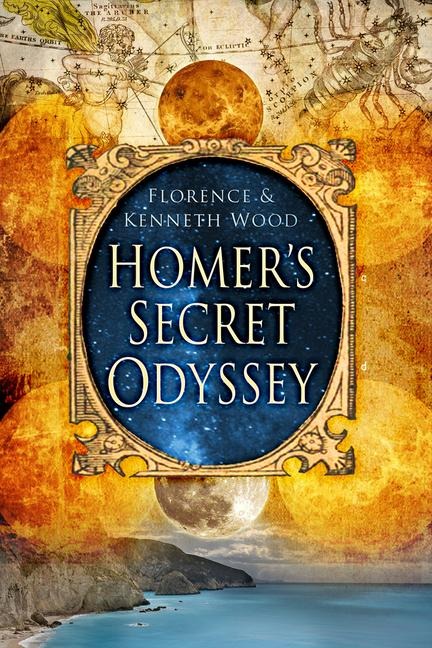 Homer's Secret Odyssey - Florence Wood, Kenneth Wood