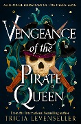 Cover-Bild zum Titel 'Vengeance of the Pirate Queen' von 'Tricia Levenseller'