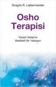 Osho Terapisi - Svagito R. Liebermeister