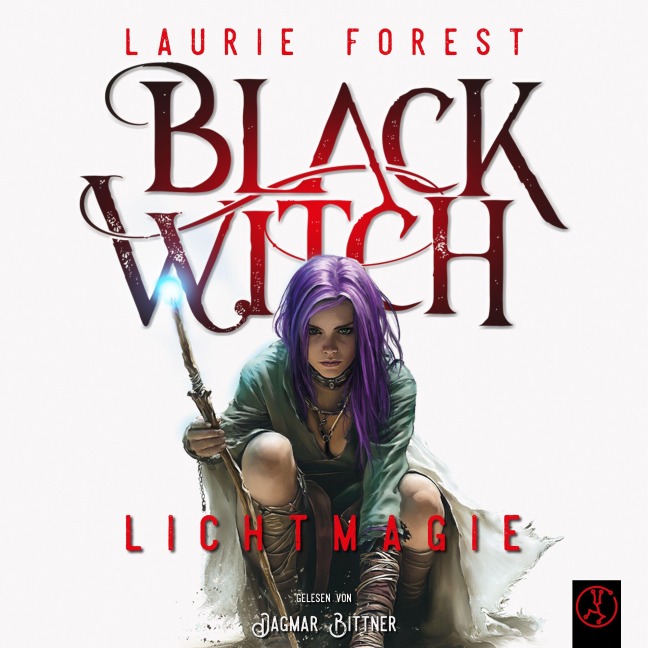 Black Witch - Lichtmagie - Laurie Forest, Stephan Kerscher