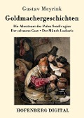 Cover-Bild zum Titel 'Goldmachergeschichten' von 'Gustav Meyrink'