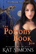 The Poisons Book Job (Dragon Thief, #3) - Kat Simons