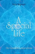 Cover-Bild zum Titel 'A Special Life' von 'Tanja Begerack'