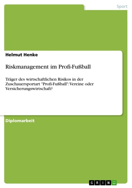 Riskmanagement im Profi-Fußball - Helmut Henke