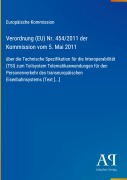 Cover-Bild zum Titel 'Verordnung (EU) Nr. 454/2011 der Kommission vom 5. Mai 2011' von 'Europäische Kommission'