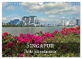 Singapur - Perle Südostasiens (Wandkalender 2024 DIN A4 quer), CALVENDO Monatskalender - Alexander Nadler M. A.