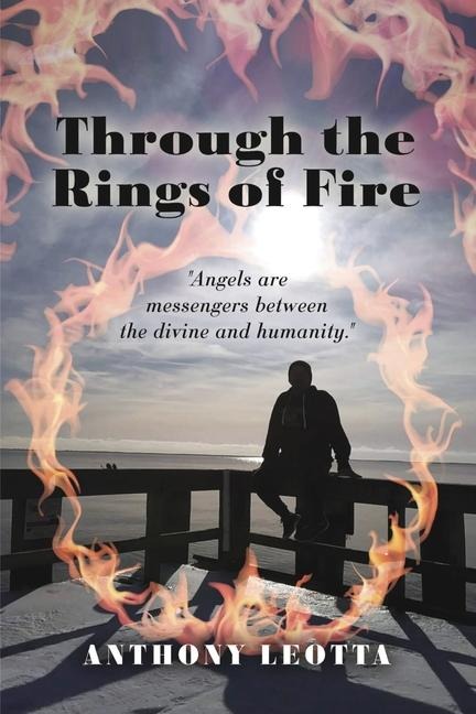 Through the Rings of Fire - Anthony Leotta