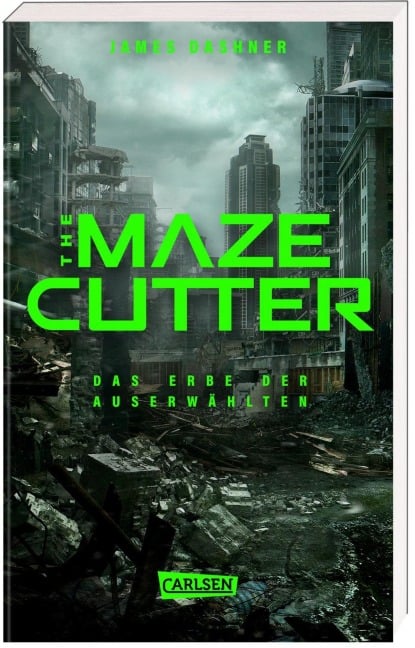 The Maze Cutter - Das Erbe der Auserwählten (The Maze Cutter 1) - James Dashner