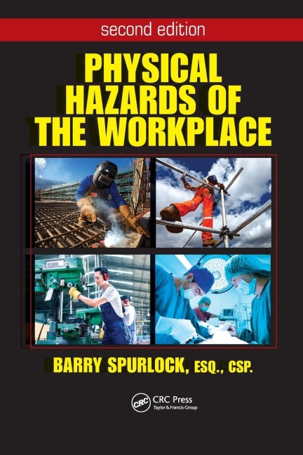 Physical Hazards of the Workplace - Barry Spurlock
