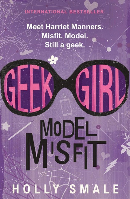 Geek Girl: Model Misfit - Holly Smale
