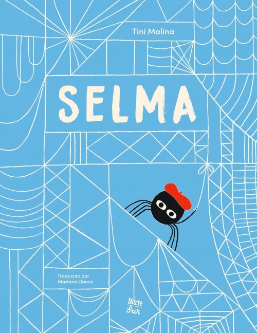 Selma-La Historia de Una Araña Estelar - Tini Malina